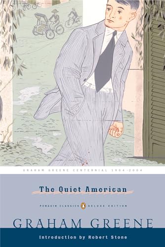 The Quiet American: (Penguin Classics Deluxe Edition) Paperback – Deckle Edge, 31 August 2004