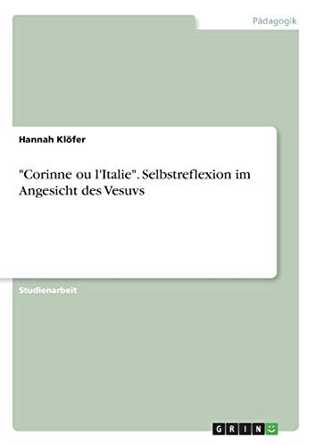"Corinne ou l'Italie". Selbstreflexion im Angesicht des Vesuvs (German Edition)