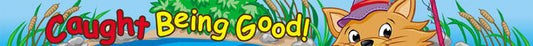 Catch Em Being Good Border XCTP0427