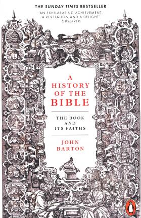 A History of the Bible: The Book and Its Faiths