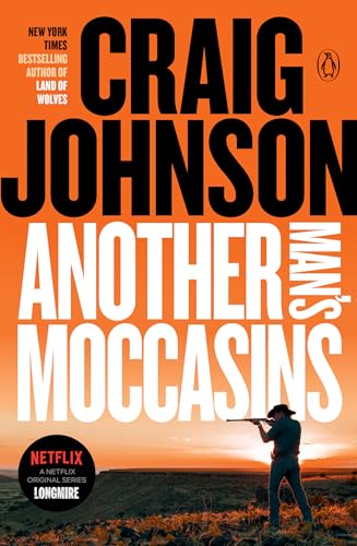 Another Man's Moccasins: A Longmire Mystery      Paperback – Deckle Edge, 26 May 2009