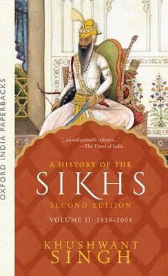 A History of the Sikhs (Second Edition): Vol 2: 1839-2004