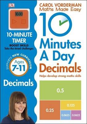 10 Minutes A Day Decimals, Ages 7-11 (Key Stage 2): Supports the National Curriculum, Helps Develop Strong Maths Skills