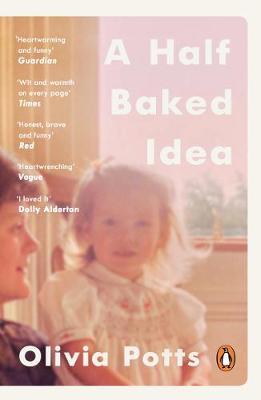 A Half Baked Idea: Winner of the Fortnum & Mason's Debut Food Book Award
