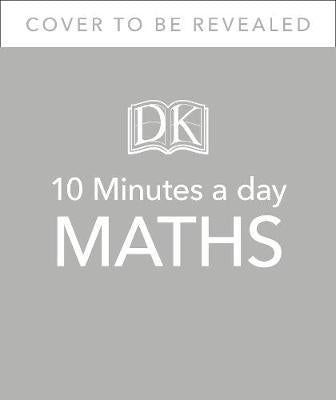10 Minutes A Day Maths, Ages 3-5 (Preschool): Supports the National Curriculum, Helps Develop Strong Maths Skills