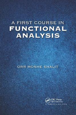 A First Course in Functional Analysis