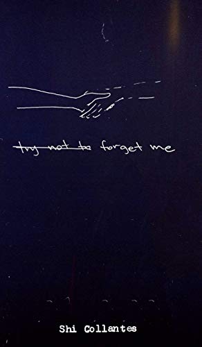 (Try Not To) Forget Me