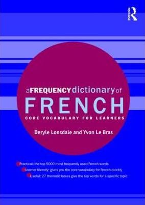 A Frequency Dictionary of French: Core Vocabulary for Learners