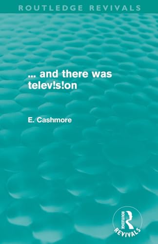 ... and there was television (Routledge Revivals)
