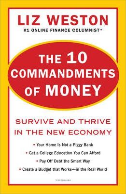 10 Commandments of Money: Survive and Thrive in the New Economy