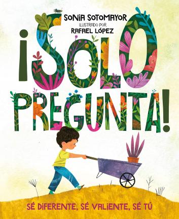 !Solo pregunta!: Se Diferente, Se Valiente, Se Tu