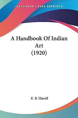 A Handbook Of Indian Art (1920)