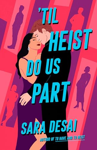 'til Heist Do Us Part