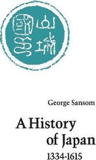 A History of Japan, 1334-1615