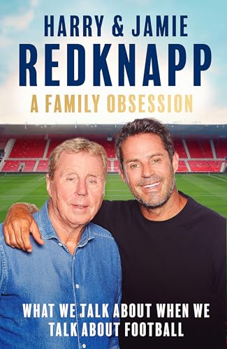 A Family Obsession: What We Talk About When We Talk About Football