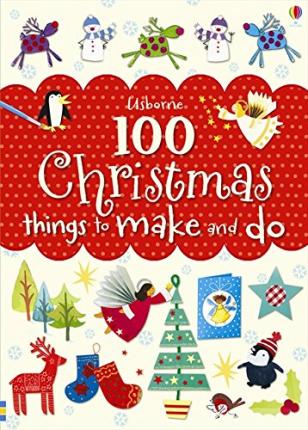 100 Christmas Things to make and do