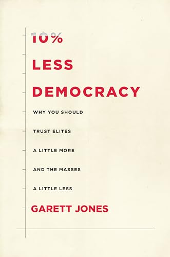 10% Less Democracy