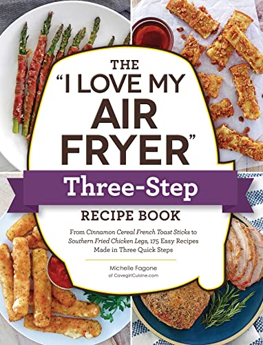 "I Love My Air Fryer" Three-Step Recipe Book