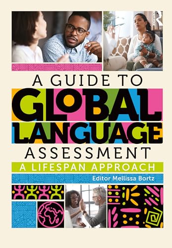 A Guide to Global Language Assessment: A Lifespan Approach