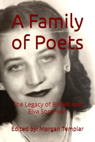 A Family of Poets: The Legacy of Birdell and Elva Sorensen