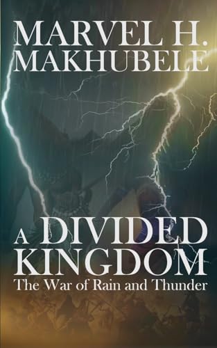 A Divided Kingdom: The War of Rain and Thunder