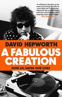 A Fabulous Creation: How the LP Saved Our Lives