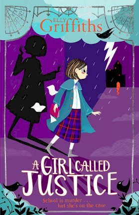 A Girl Called Justice: Book 1