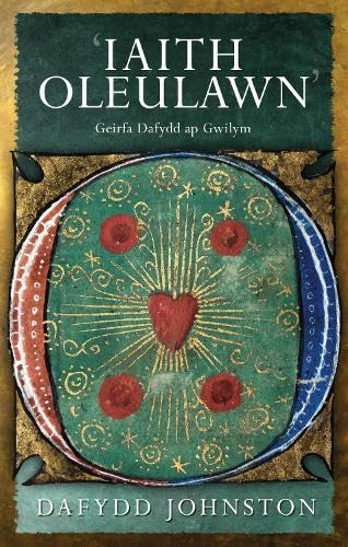 'Iaith Oleulawn': Geirfa Dafydd ap Gwilym