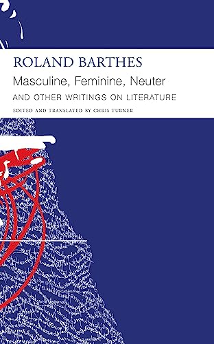 "Masculine, Feminine, Neuter" and Other Writings on Literature