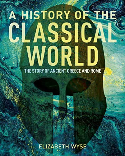 A HISTORY OF THE CLASSICAL WORLD