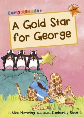 A Gold Star for George: (Orange Early Reader)