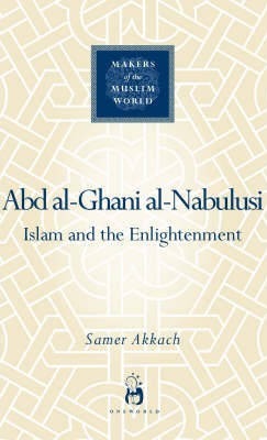 'Abd al-Ghani al-Nabulusi: Islam and the Enlightenment