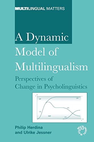 A Dynamic Model of Multilingualism : Perspectives of Change in Psycholinguistics