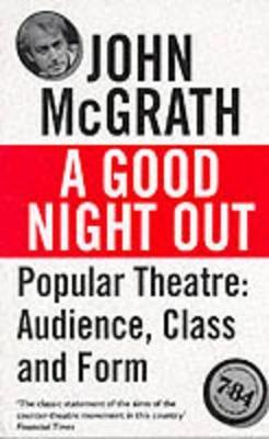 A Good Night Out: Popular Theatre: Audience, Class and Form
