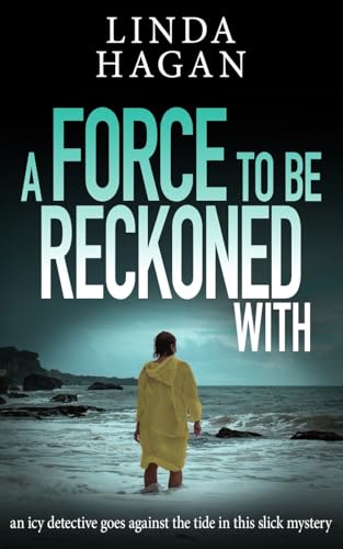 A Force To Be Reckoned With: An icy detective goes against the tide in this slick mystery