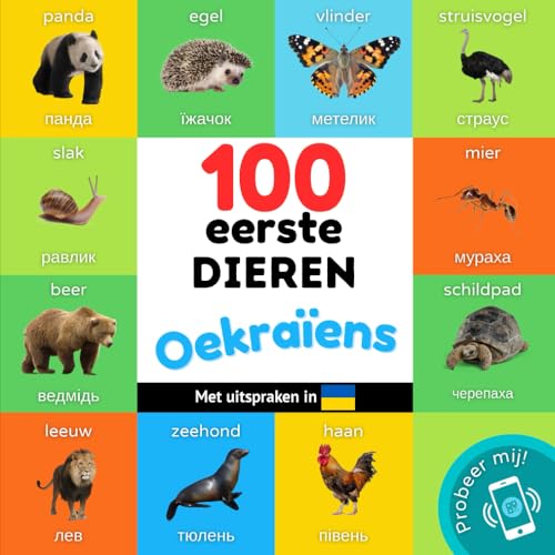100 eerste dieren in het Oekraïens: Tweetalig fotoboek for kinderen: nederlands / Oekraïens met uitspraken (Oekraïens leren) (Dutch Edition)