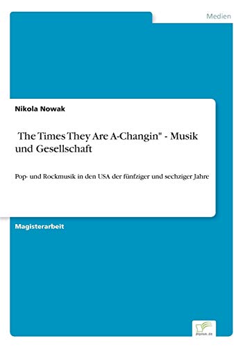 'The Times They Are A-Changin - Musik und Gesellschaft