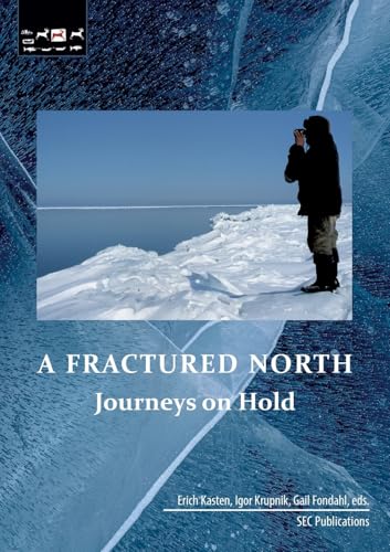 A Fractured North:Journeys on Hold