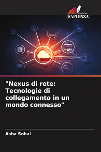 "Nexus di rete: Tecnologie di collegamento in un mondo connesso"