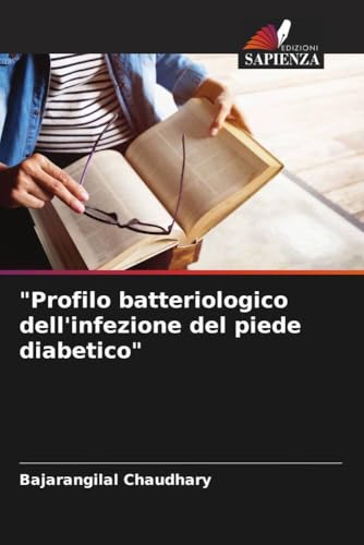 "Profilo batteriologico dell'infezione del piede diabetico"