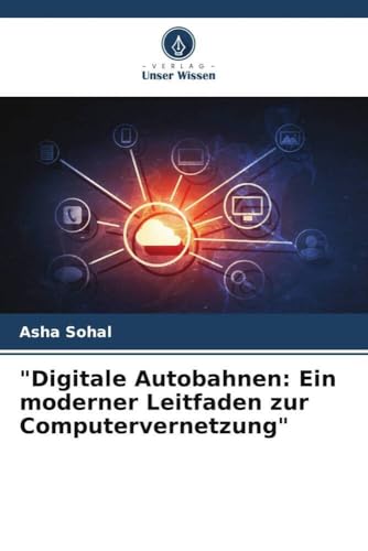"Digitale Autobahnen: Ein moderner Leitfaden zur Computervernetzung"