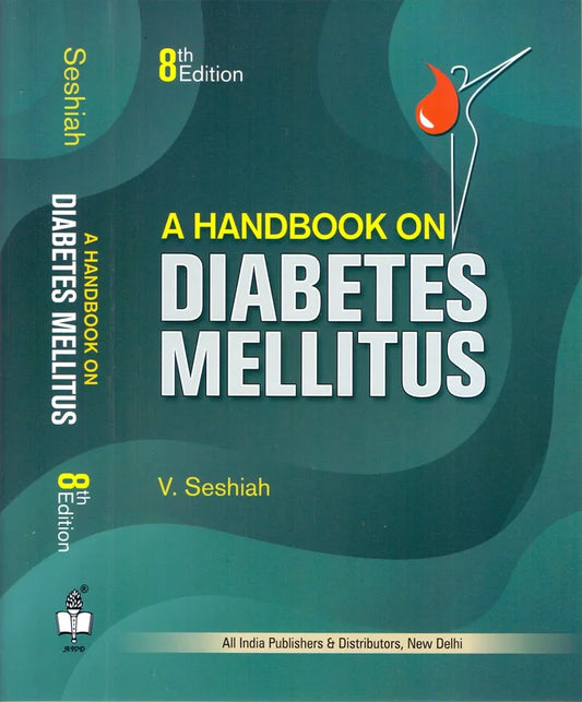 A Handbook On Diabetes Mellitus 8th Edition 2021      Unknown Binding – 1 January 2021