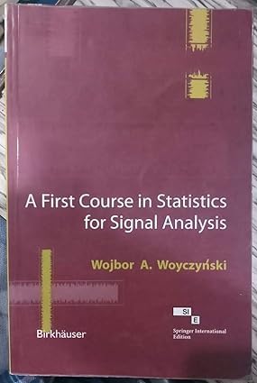 A First Course in Statistics for Signal Analysis