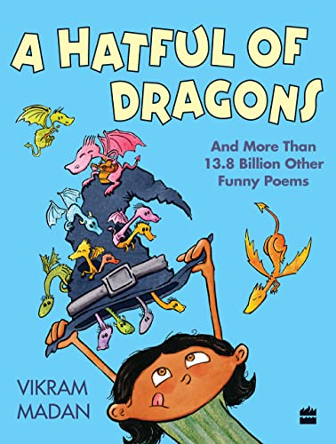 A Hatful Of Dragons And More Than 13.8 Billion Other Funny Poems