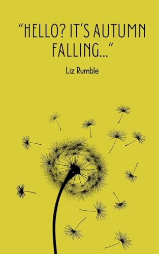 "Hello? It's Autumn Falling..."
