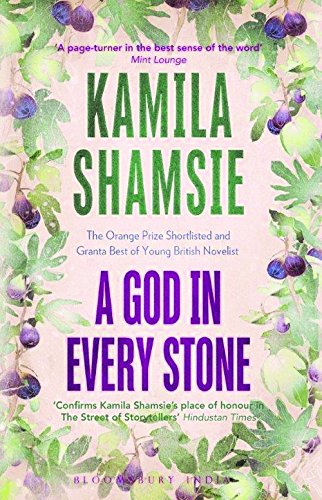 A God in Every Stone [Paperback] [Jan 20, 2015] Kamila Shamsie