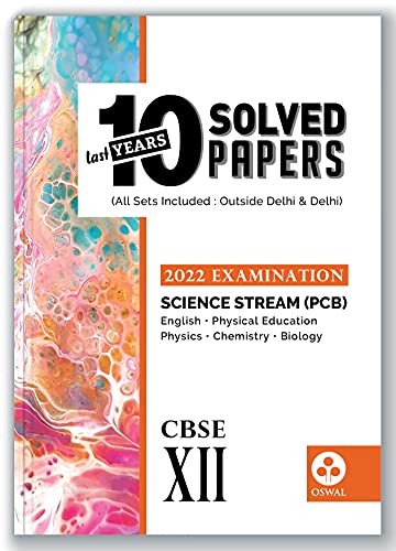 10 Last Years Solved Papers - Science (PCB): CBSE Class 12 for 2022 Examination