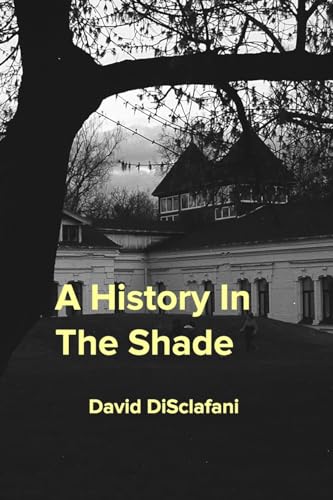 A History In The Shade