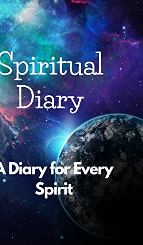 "A Spiritual Diary to Explore Your Inner Self": A Spiritual Diary to Explore Your Inner Self: A Guide to Self-Discovery