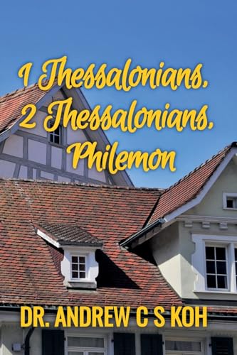 1 Thessalonians, 2 Thessalonians, Philemon